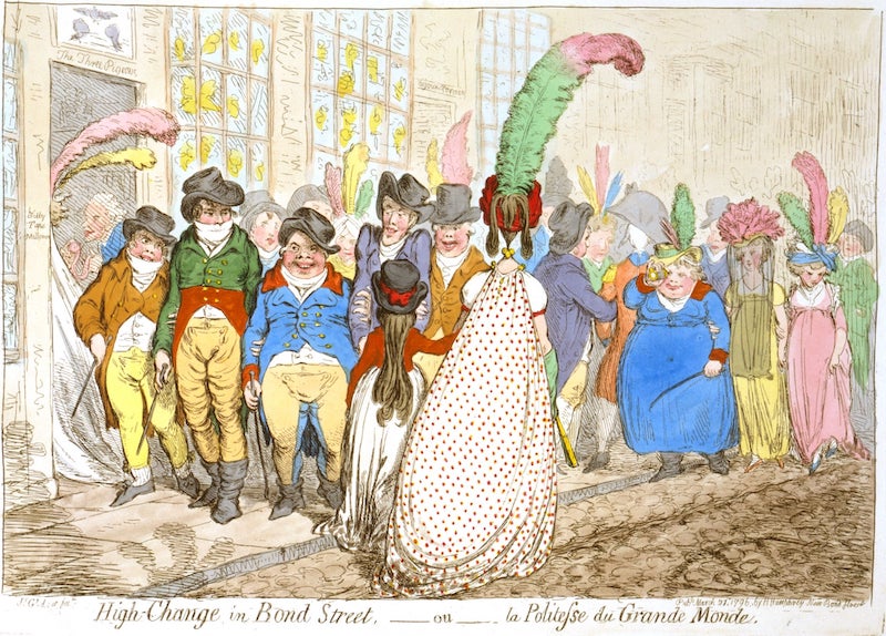 High-Change in Bond Street, by James Gillray, 1796. Courtesy: Library of Congress, Prints & Photographs Division